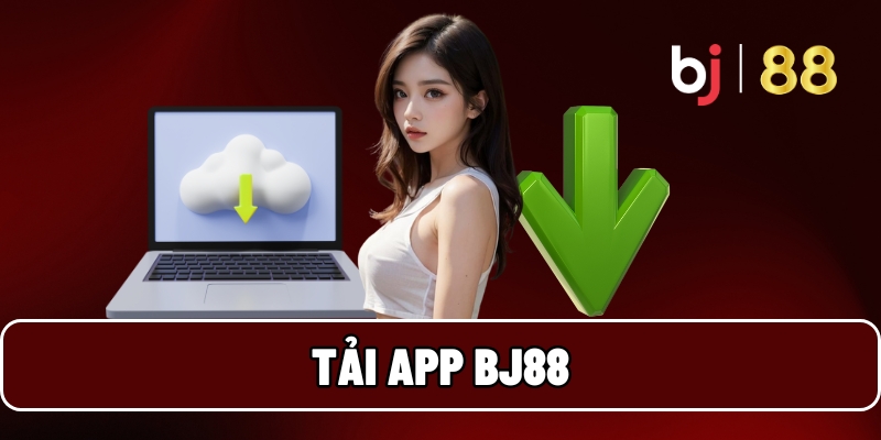 tải app BJ88